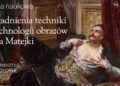 „Zagadnienia techniki i technologii obrazów Jana Matejki” – sesja naukowa